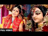 आ गया Antra Singh Priyanka का सबसे सुपरहिट देवी गीत - Maiya Navlakhan Devi - Bhojpuri Devi Geet 2018