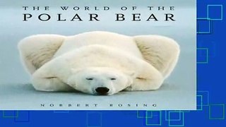 Online The World of the Polar Bear  For Online