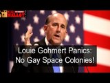 Louie Gohmert Says No To Gay Space Colonies (w/Kathy Malloy)