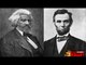 Abraham Lincoln Was Black And Frederick Douglas Is Alive