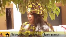 Mandoumbé ak korgui 2019 suivez la Bande Annonce
