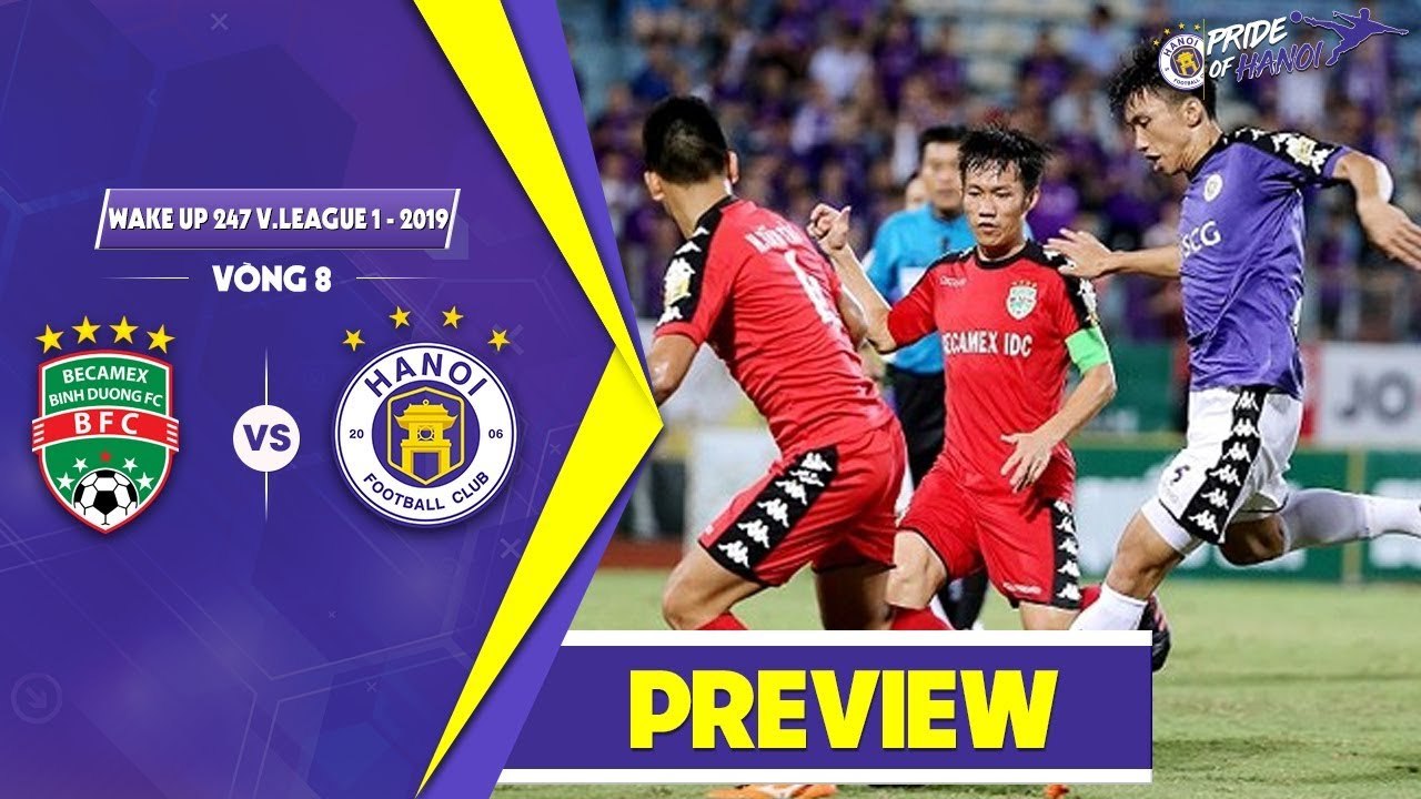 PREVIEW | Bình Dương vs Hà Nội| Cuộc đối đầu giữa 2 đội bóng giàu thành tích nhất Việt Nam| HANOI FC