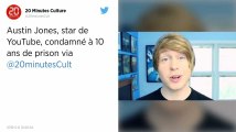 Le célèbre youtubeur Austin Jones condamné à dix ans de prison pour pédopornographie