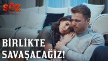 Söz |  81.Bölüm  - Birlikte Savaşacağız!