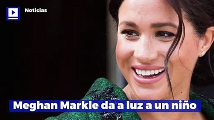 Meghan Markle da a luz a un niño