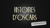 Histoires d'Oscars #3 - LE DISCOURS D'UN ROI