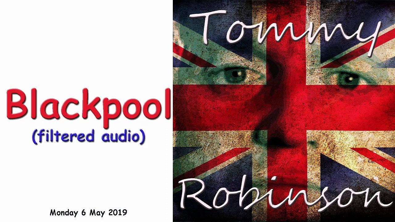 Blackpool Campaign Stop - Tommy Robinson