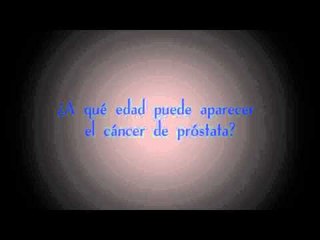 ¿A qué edad puede aparecer el cáncer de próstata?