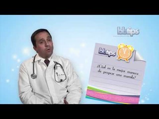 ¿Cuál es la mejor manera de preparar una mamila?