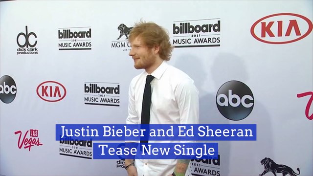 Ed Sheeran And Justin Bieber Are Teasing Us