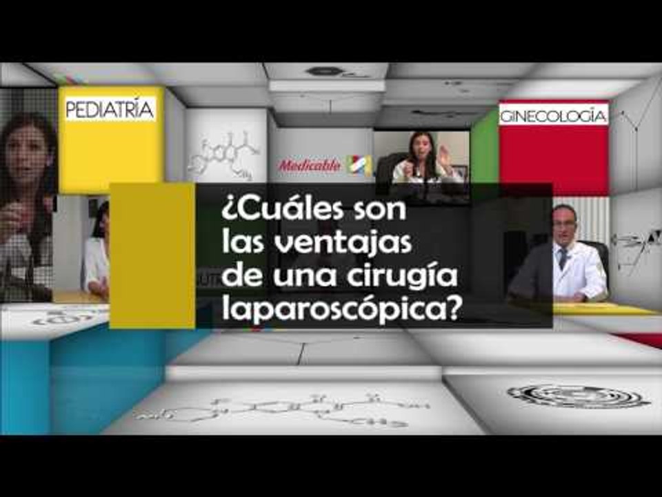 010 CUALES SON LAS VENTAJAS DE UNA CIRUGIA LAPAROSCOPICA