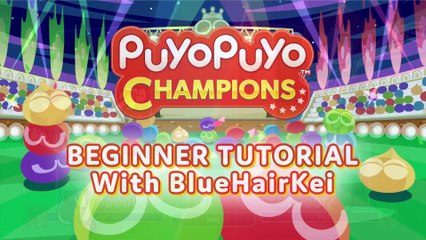 Puyo Puyo Champions - Tutoriel du débutant