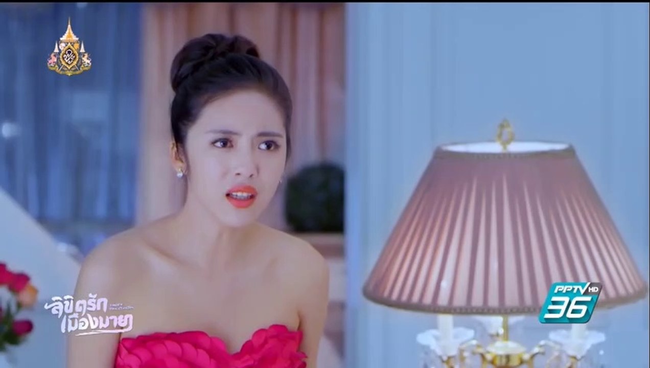 ลิขิตรักเมืองมายาEp.32 |ตอนที่ 32 วันที่ 7 พฤษภาคม 2562