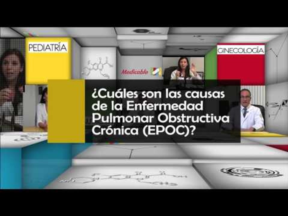012 CUALES SON LAS CAUAS DE LA ENFERMEDAD PULMONAR OBSTRUCTIVA CRONICA EPOC