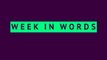 Week in words - week 37