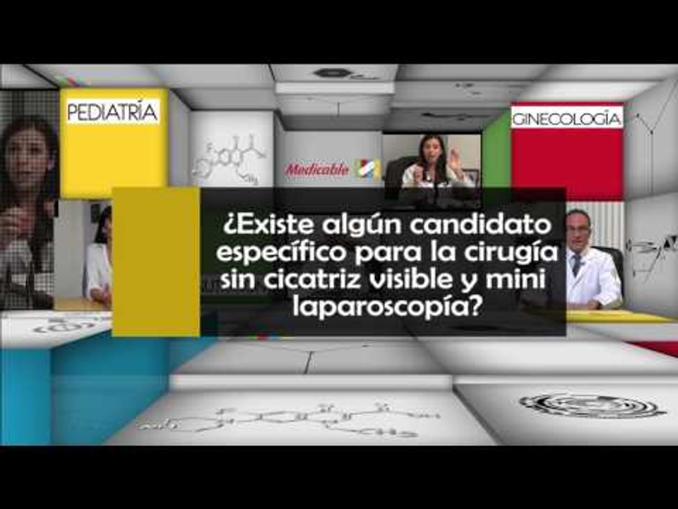 003 EXISTE ALGUN CANDIDATO ESPECÍFICO PARA LA CIRUGÍA SIN CICATRIZ VISIBLE Y MINI LAPRASOCOPIA