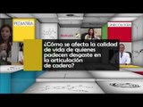 013 COMO SE AFECTA LA CALIDAD DE VIDA DE QUIENES PADECEN DESGASTE EN LA ARTICULACION DE CADERA