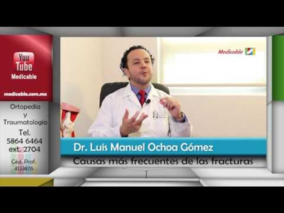 003 CUALES SON LAS CAUSAS MAS FRECUENTES DE LAS FRACTURAS