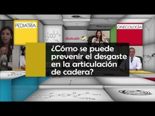 011 COMO SE PUEDE PREVENIR EL DESGASTE EN LA ARTICULACION DE CADERA