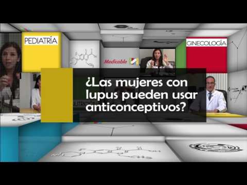 ¿Las mujeres con lupus pueden usar anticonceptivos?