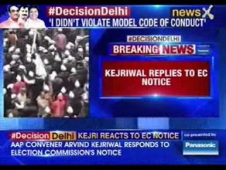 Arvind Kejriwal replies to Election Commission notice