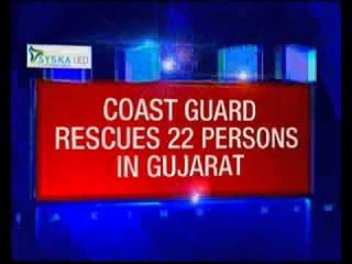 Coast Guard rescues 22 persons in Gujarat