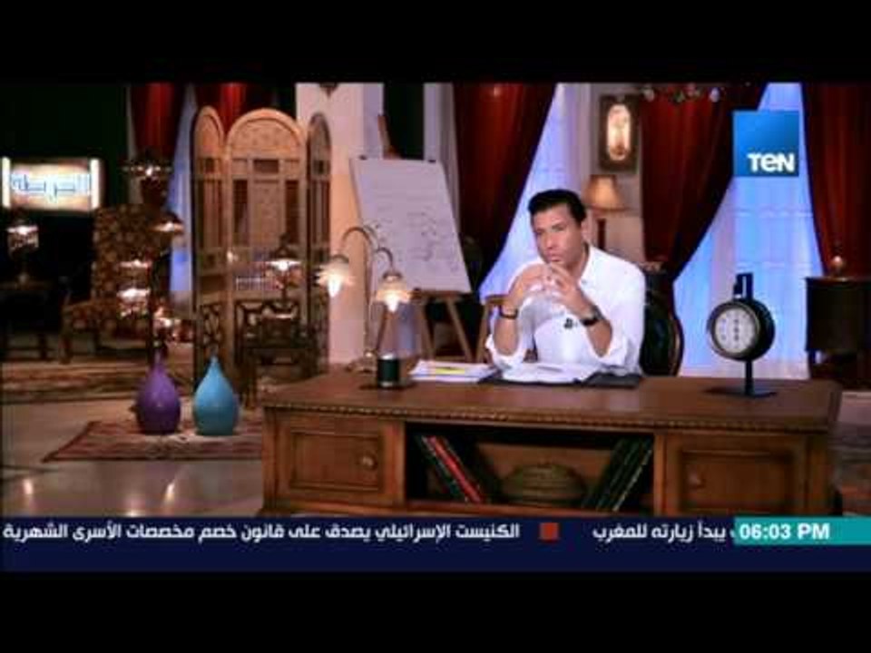 الخريطة - إسلام بحيري: "الصحيحين" عمل بشري لا علاقة لهما بكتاب الله