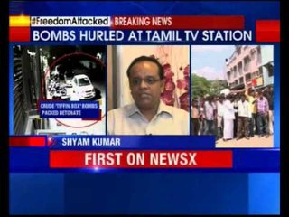 Tamil News channel's office attacked with crude bombs in Chennai, probe on