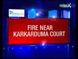 Fire Breaks Out in East Delhi's Karkardooma