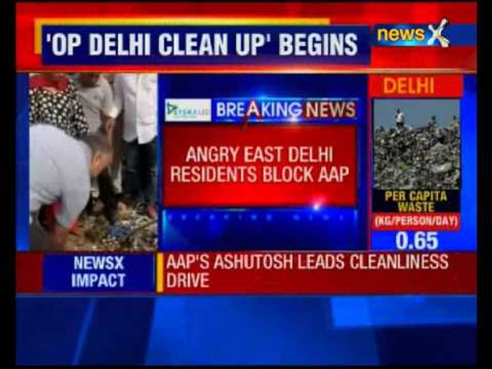 Angry East Delhi residents block AAP clean up