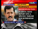 Arvind Kejriwal demands for referendum on statehood for Delhi