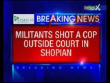 Jammu and Kashmir: Militants fired at policeman in Shopian Court Kashmir