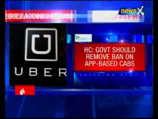 Do away with ban on app-based cab service providers, says Delhi HC