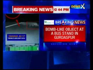 Bomb like object at a bus stand in Gurdaspur