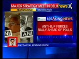 Anti-BJP forces to meet in Delhi to discuss strategy regarding Bihar polls