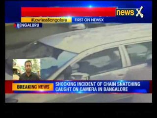 Another Proof Of Lawless Bangalore:Chain Snatching In Bangalore