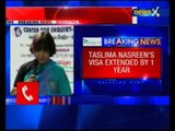 Govt grants one-year visa to Taslima Nasreen
