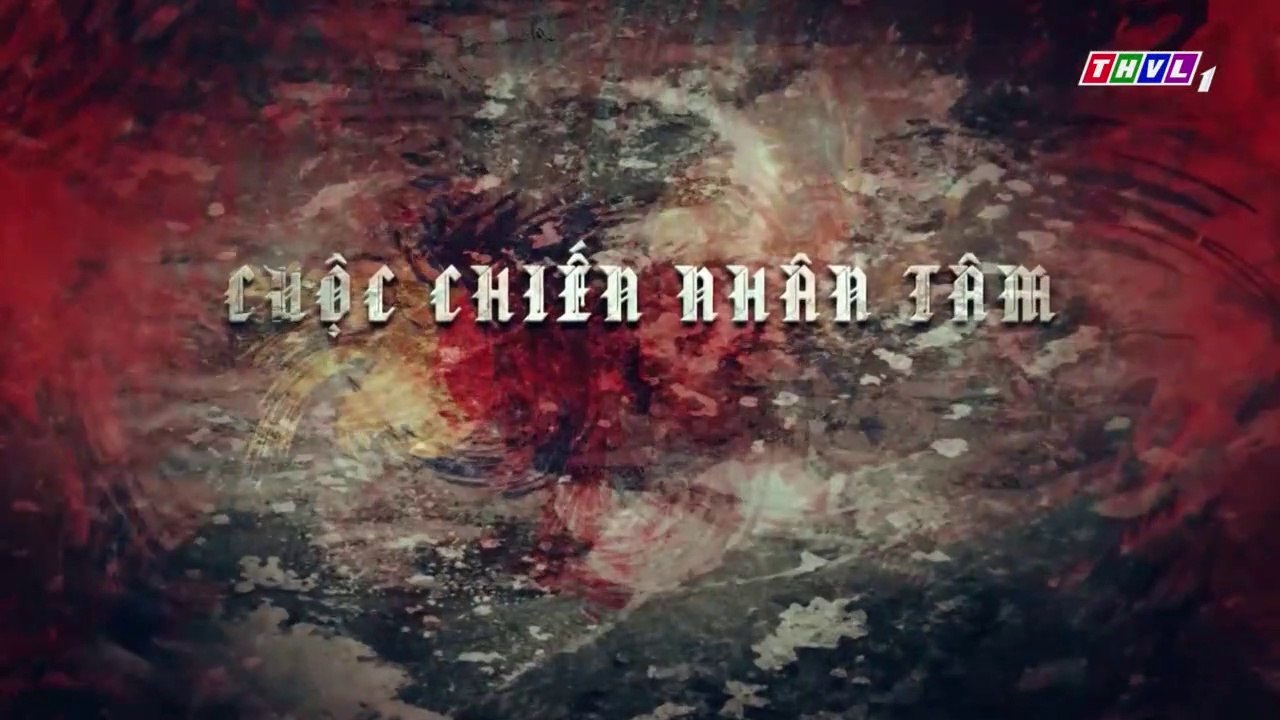 Cuộc Chiến Nhân Tâm Tập 50 - Phim Việt Nam