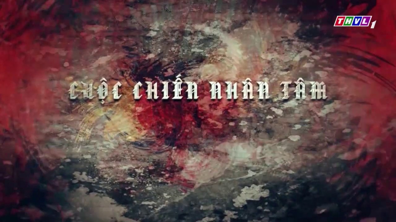 Cuộc Chiến Nhân Tâm Tập 49 - Phim Việt Nam