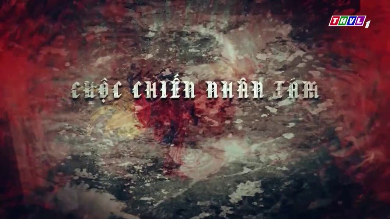Cuộc Chiến Nhân Tâm Tập 52 - Phim Việt Nam