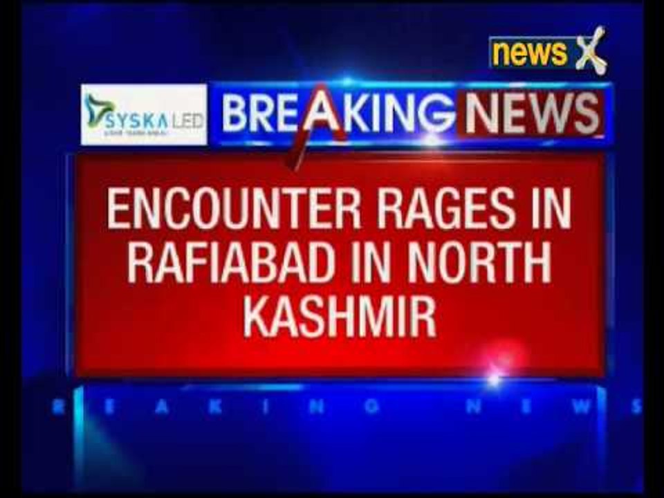 Encounter rages in Rafiabad in North Kashmir