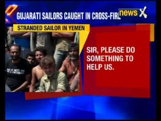 70 Gujarat sailors stranded in Yemen