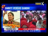 Union HRD minister Smriti Irani got the legal notice from UP Cong for 'false' charges against RGCT