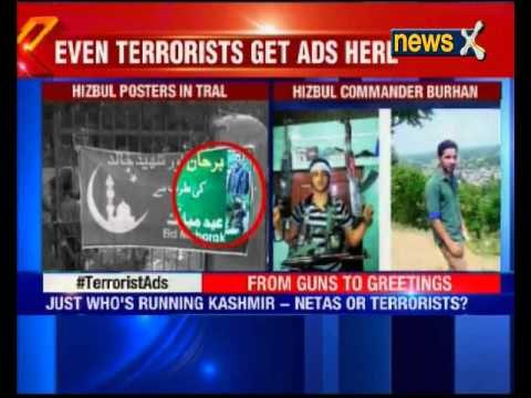 Hizbul terrorists now act like Netas in Jammu and Kashmir
