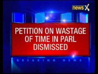 Supreme Court refuses to intervene on Parliament proceedings