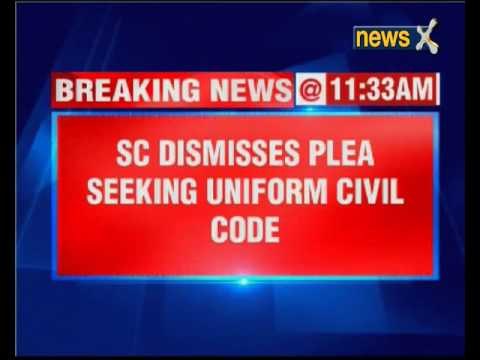 SC dismisses plea seeking introduction of uniform civil code