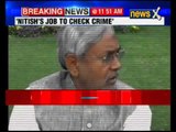 RJD: CM Nitish Kumar's job to check crime in Bihar