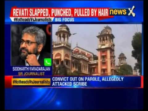 HotheadsvsJournalists: Two senior Journalists attacked in two different cities within 24 hours