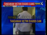 Tanzanian victim refuses to comment, evades NewsX cameras