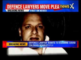 Defence Lawyers want to cross-examine David Headly : Headly Deposition
